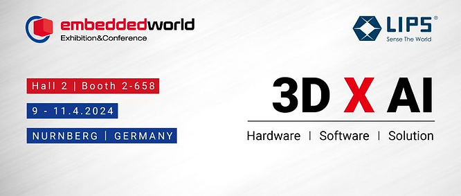 Unveiling Latest Edge-AI Enabled LIPSedge 3D Cameras & 3DxAI Edge Accelerators at Embedded World 2024